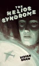 Cover image of The Helios Syndrome by Vivian Shaw, featuring a spooky-looking face hovering over a flying airplane